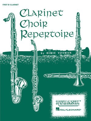 Clarinet Choir Repertoire - 2nd Clarinet Part - Various - Clarinet Himie Voxman Rubank Publications Clarinet Ensemble