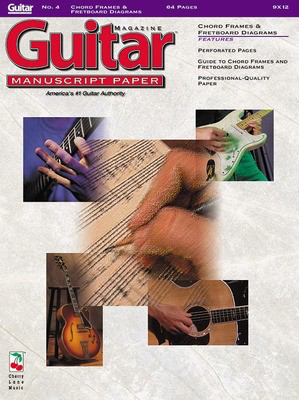 Guitar(TM) Magazine Manuscript Paper - #4 - Chord Frames and Fretboard Diagrams - 9 inch. x 12 inch. - Cherry Lane Music