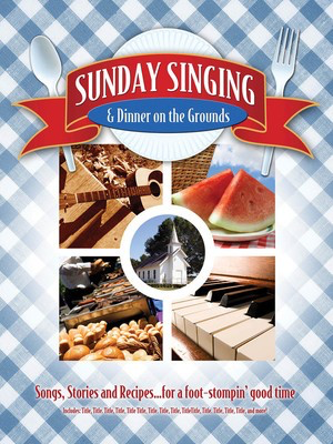 Sunday Singing and Dinner on the Grounds - P/V/G - Shawnee Press Piano, Vocal & Guitar /CD