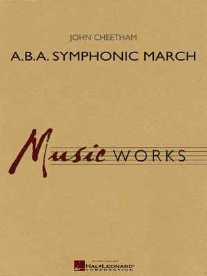 A.B.A. Symphonic March - John Cheetham - Hal Leonard Full Score Score