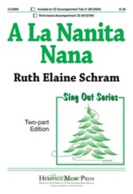 A La Nanita Nana 2 Part/Pno - 2-Part Ruth Elaine Schram Heritage Music Press Octavo