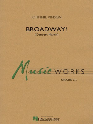 Broadway! - Score & Parts - Johnnie Vinson - Hal Leonard Score/Parts