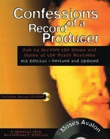 Confessions of a Record Producer - 10th Anniversary Edition, Revised and Updated - Moses Avalon Backbeat Books Book/DVD-ROM