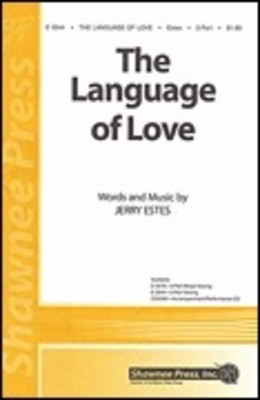 The Language of Love - Jerry Estes - 2-Part Shawnee Press Choral Score Octavo
