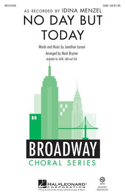 No Day But Today - Jonathan Larson - SAB Mark Brymer Hal Leonard Octavo