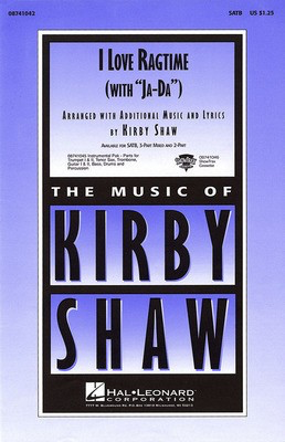 I Love Ragtime - (with Ja-Da) - Bob Carleton|Kirby Shaw - 3-Part Mixed Kirby Shaw Hal Leonard Choral Score Octavo