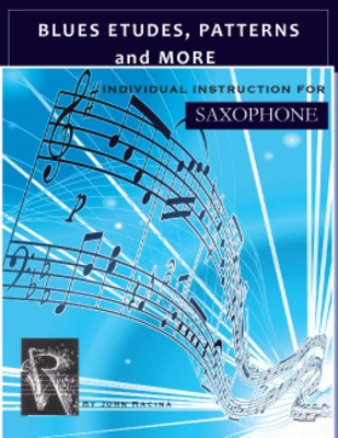 Blues Etudes, Patterns and More - Individual Instruction for Trombone - Trombone John Racina