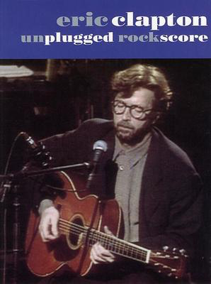 Eric Clapton - Unplugged Rock Score - Guitar Music Sales