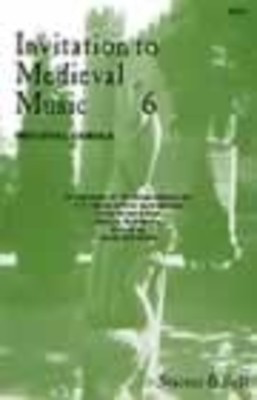 Invitation To Medieval Music Bk 6 - 3-Part Any Combination Stainer & Bell Choral Score Octavo