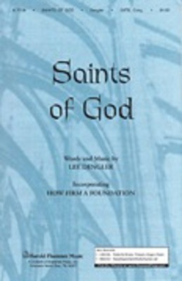 Saints of God - Lee Dengler - SATB Shawnee Press Choral Score Octavo