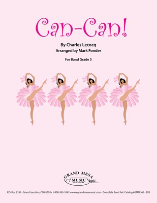 Can-Can! - Charles Lecocq - Mark Fonder Grand Mesa Music Score/Parts