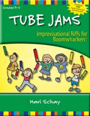 Tube Jams - Improvisational Riffs for BoomwhackersŒ¬ - Mary Schay - Heritage Music Press Teacher Edition (with reproducible activity pages)