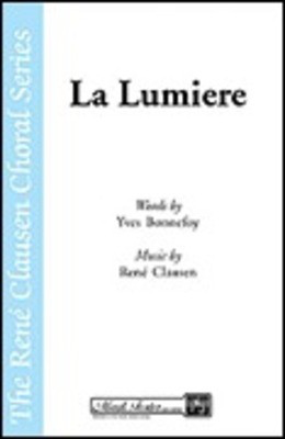 La Lumiere - Rení© Clausen|Yves Bonnefoy - SATB Shawnee Press Choral Score Octavo