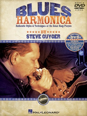 Blues Harmonica - Authentic Styles & Techniques of the Great Harp Players - Harmonica Steve Guyger Hal Leonard /DVD
