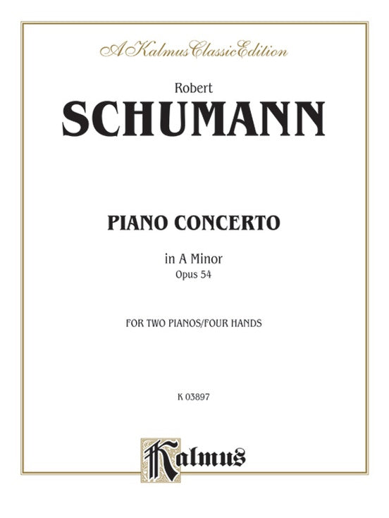 Schumann - Piano Concerto in A Minor, Op. 54 - 2 Piano, 4 Hands - TWO Copies required - (Digital Download)