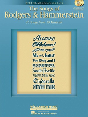 The Songs of Rodgers & Hammerstein - Belter/Mezzo-Soprano with CDs of performances and accompaniments - Oscar Hammerstein II|Richard Rodgers - Vocal Mezzo-Soprano|Belter Hal Leonard /CD