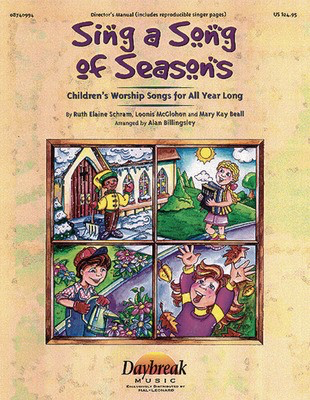 Sing a Song of Seasons (Children's Worship Collection) - Preview Cassette - Loonis McGlohon|Mary Kay Beall|Ruth Elaine Schram - Alan Billingsley Hal Leonard Preview CD Cassette