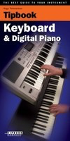 Tipboook - Keyboard & Digital Piano - The Best Guide to Your Instrument - Hugo Pinksterboer The Tipbook Company
