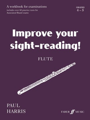 Improve your sight-reading! Flute 4-5 - Paul Harris - Flute Faber Music