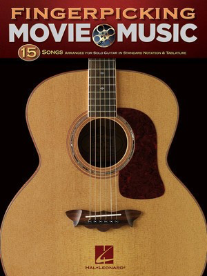 Fingerpicking Movie Music - 15 Songs Arranged for Solo Guitar - Various - Guitar Hal Leonard Guitar TAB
