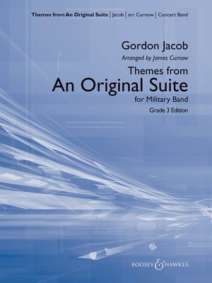 Themes from An Original Suite - Gordon Jacob - James Curnow Boosey & Hawkes Full Score Score