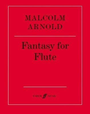 Fantasy for Flute - Malcolm Arnold - Flute Faber Music Flute Solo