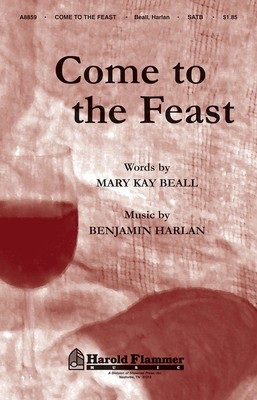 Come to the Feast - SATB Hal Leonard Choral Score Octavo