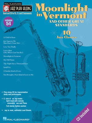 Moonlight in Vermont & Other Great Standards - Jazz Play-Along Volume 54 - Bb Instrument|Bass Clef Instrument|C Instrument|Eb Instrument Hal Leonard Lead Sheet /CD