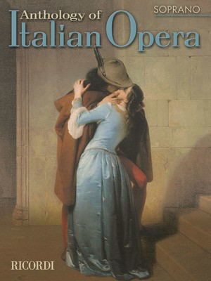 Anthology of Italian Opera - Soprano Voice Ricordi 50484600