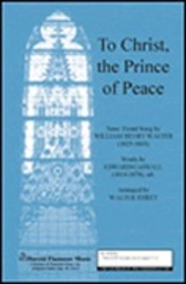To Christ, The Prince of Peace - SAB Walter Ehret Shawnee Press Choral Score Octavo