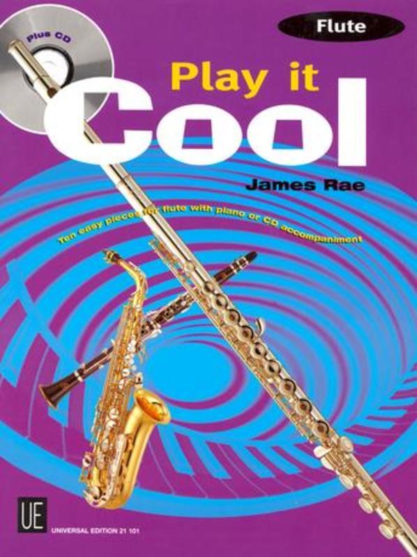 Play It Cool - Flute with CD - James Rae - Flute Universal Edition