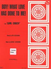 Boy! What Love Has Done To Me! (from 'Girl Crazy') - PVG (Digital Download)