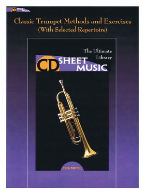 Classic Trumpet Methods and Exercises - (With Selected Repertoire) - Various - Trumpet CD Sheet Music CD-ROM