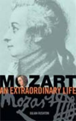 Mozart: an extraordinary life - Julian Rushton - ABRSM