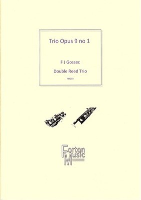 Trio Op. 9 No. 1 for Double Reed Trio - Francois-Joseph Gossec - Bassoon|Oboe Robert Rainford Forton Music Woodwind Trio