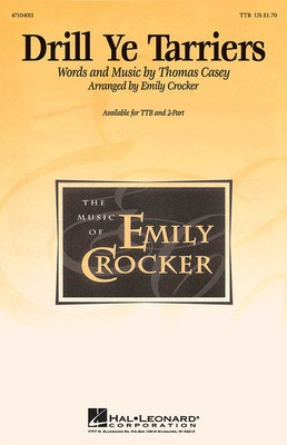 Drill Ye Tarriers - Thomas Casey - 2-Part Emily Crocker Hal Leonard Choral Score Octavo