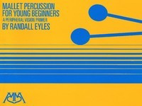 Mallet Percussion for Young Beginners - Randy Eyles - Meredith Music