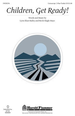 Children, Get Ready! - Becki Slagle Mayo|Lynn Shaw Bailey - Unison/2-Part Shawnee Press Choral Score Octavo