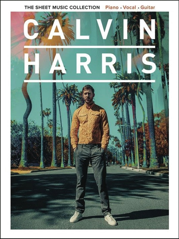 Calvin Harris - The Sheet Music Collection - Piano/Vocal/Guitar PVG Hal Leonard 291021