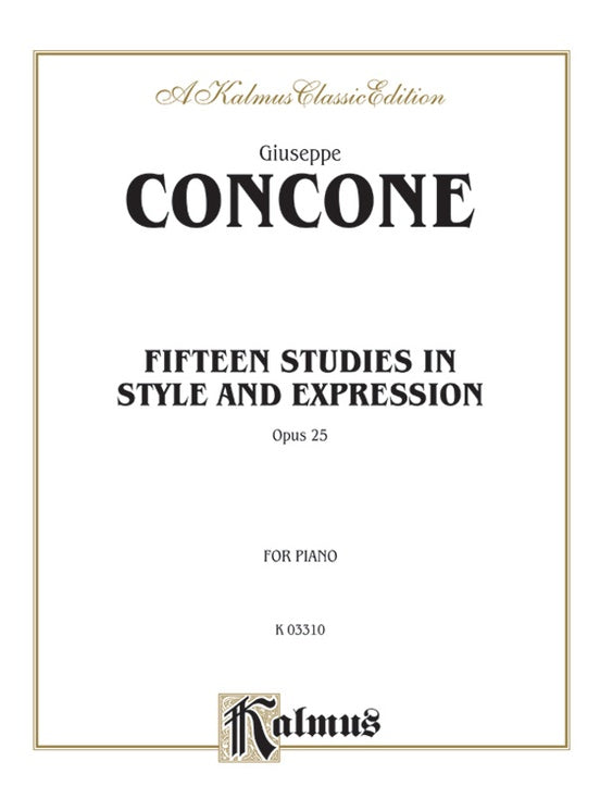 Concone - Fifteen Studies in Style and Expression, Op. 25 - Piano Solo (Digital Download)