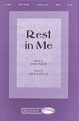 Rest in Me - David Lantz III|John Parker - SATB Shawnee Press Choral Score Octavo