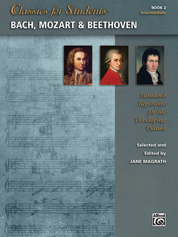 Classics for Students Bach Mozart Beethoven 2