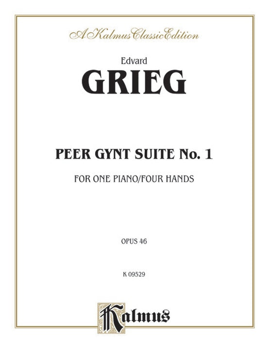 Grieg - Peer Gynt Suite, No. 1, Op. 46 - 1 Piano, 4 Hands (Digital Download)