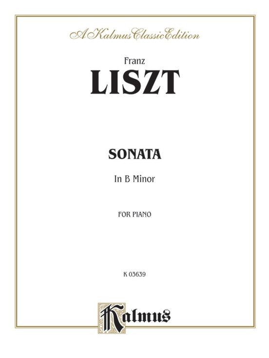 Liszt - Sonata in B Minor - Piano Solo (Digital Download)