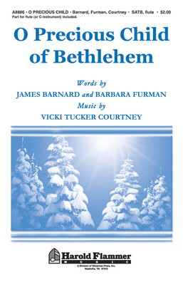 O Precious Child of Bethlehem - Vicki Tucker Courtney - SATB Barbara Furman|James Barnard Shawnee Press Choral Score Octavo