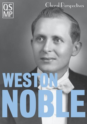 Choral Perspectives: Weston Noble - Perpetual Inspiration - Quaid Schott Media Productions DVD