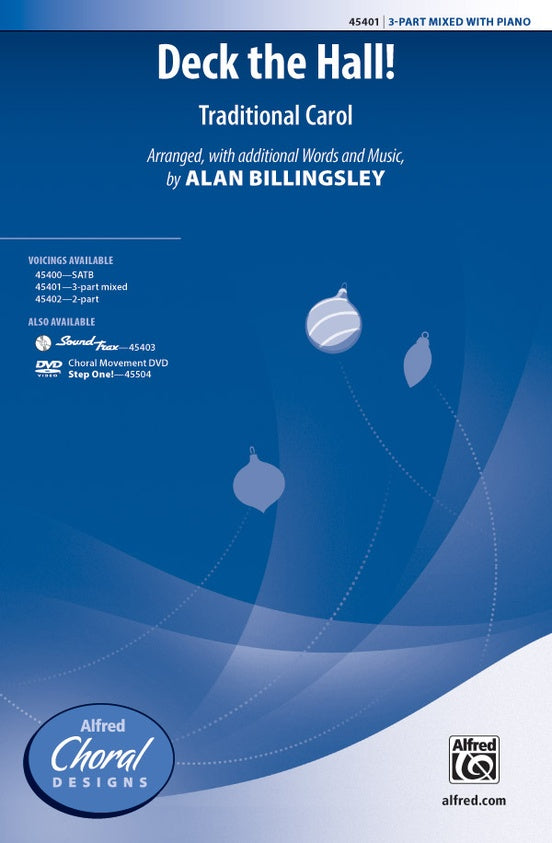 Deck the Hall! - Arr. Alan Billingsley – 3-Part Mixed Choral Octavo (Digital Download)