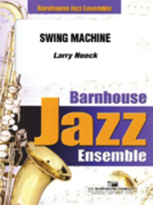 Swing Machine - Larry Neeck - C.L. Barnhouse Company Score/Parts
