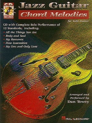 Jazz Guitar Chord Melodies - Dan Towey - Guitar Hal Leonard /CD
