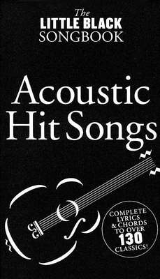 Little Black Songbook: Acoustic Hits - Guitar Chord Songbook Wise AM92107